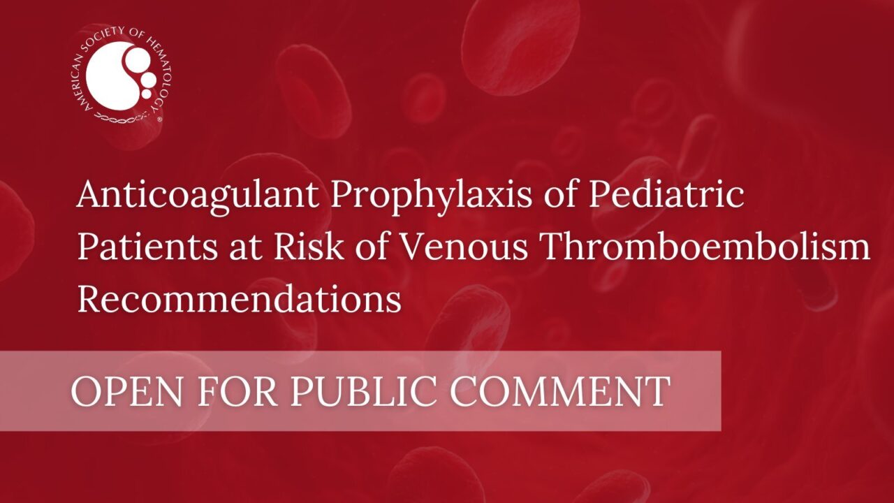 Safeguarding Young Lives: ASH Seeks Public Input on VTE Prevention in Children