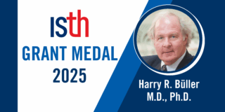 ISTH Awards Robert P. Grant Medal to Harry R. Büller