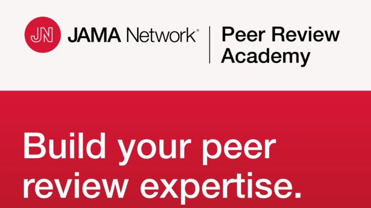 JAMA Network Peer Review Academy: Apply Now, Don’t Lose The Chance
