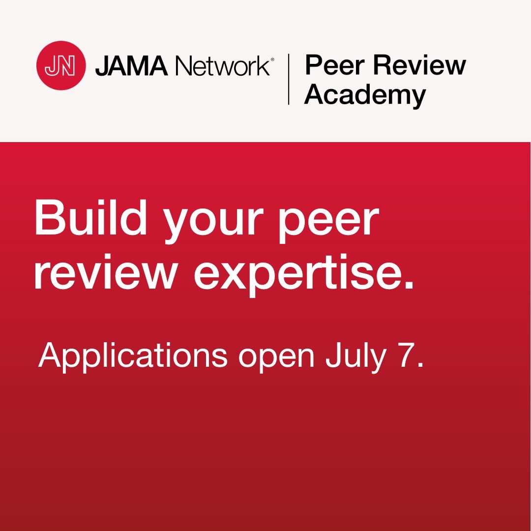 JAMA Network Peer Review Academy: Apply Now, Don't Lose The Chance