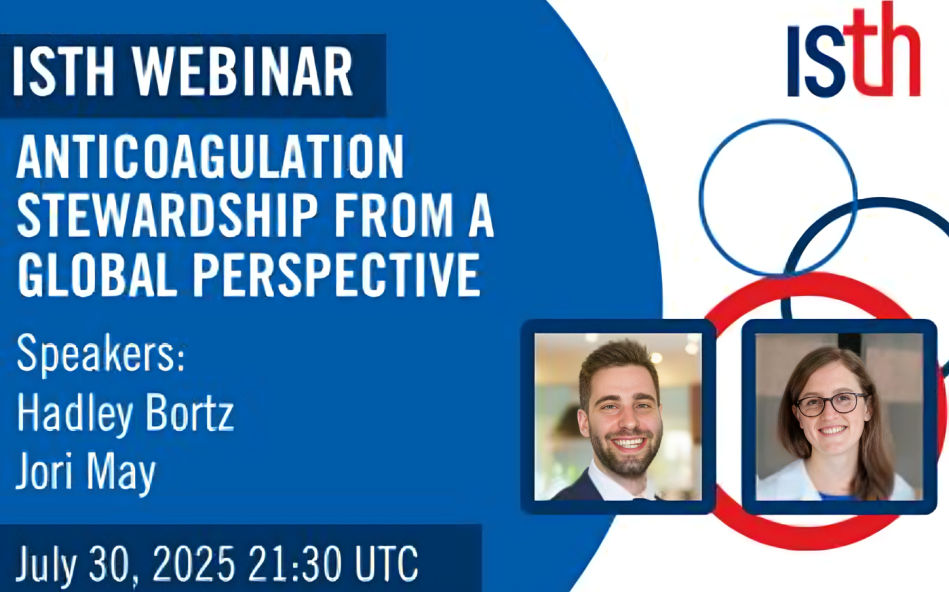 ISTH – Learn “How Anticoagulation Stewardship Programs are Redefining Safe and Effective Care”
