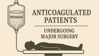 Mary Cushman: Do You Have Anticoagulated Patients Undergoing Major Surgery?
