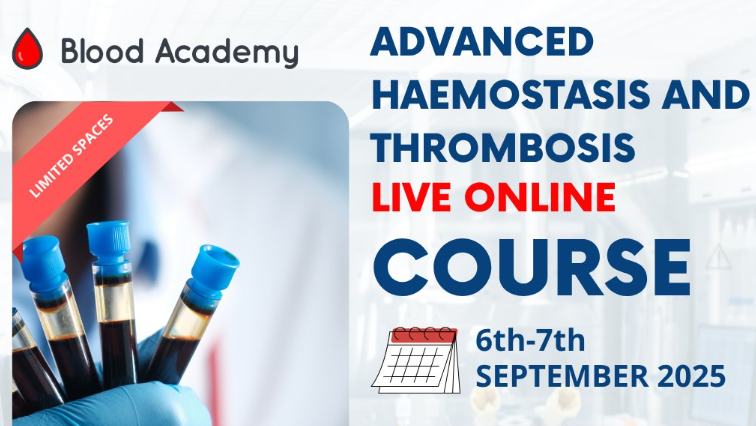 Don’t Miss the Advanced Haemostasis and Thrombosis Course Led by Expert Tutors – Blood Academy