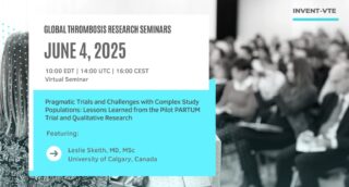 June 4 Webinar: Tackling Venous Thromboembolism in Pregnancy — Insights from the PARTUM Pilot Study