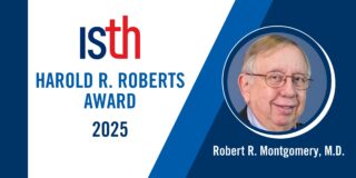 The ISTH proudly presents the Harold R. Roberts Award to Dr. Robert R. Montgomery