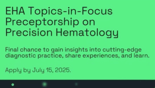 Last Chance to Apply: EHA Preceptorship on Precision Hematology in Germany!