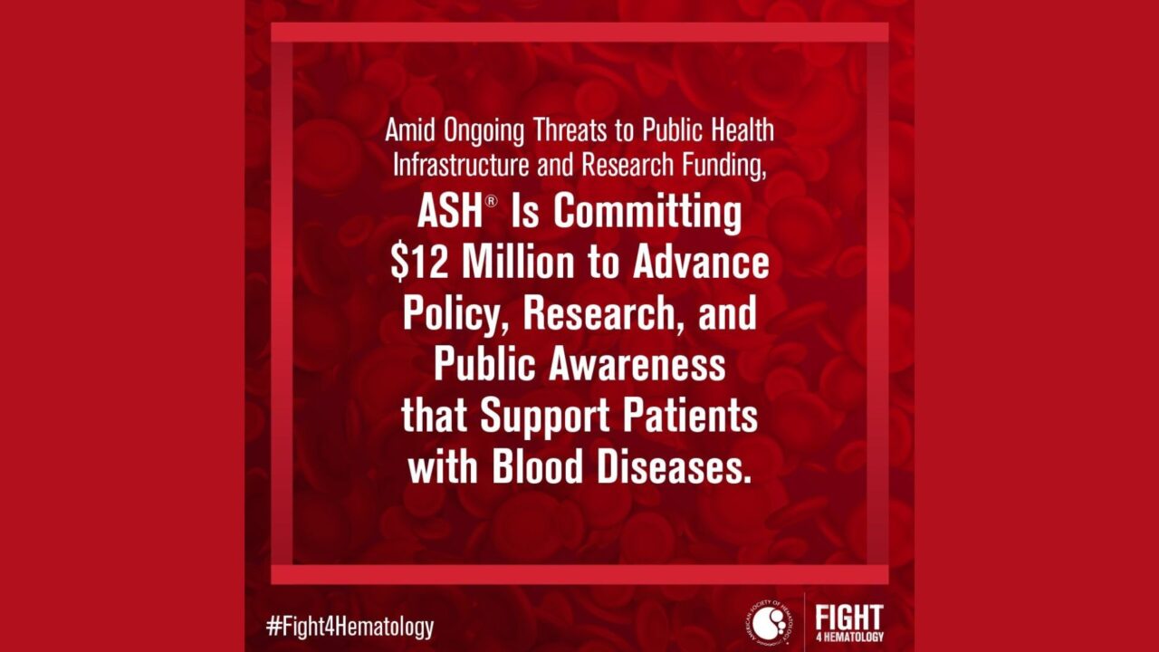 ASH Goes Hard on Its Mission to Support People with Blood Disorders: Committing Over 12 Million US Dollars