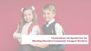 Preparing for School Vaccinations with a Bleeding Disorder