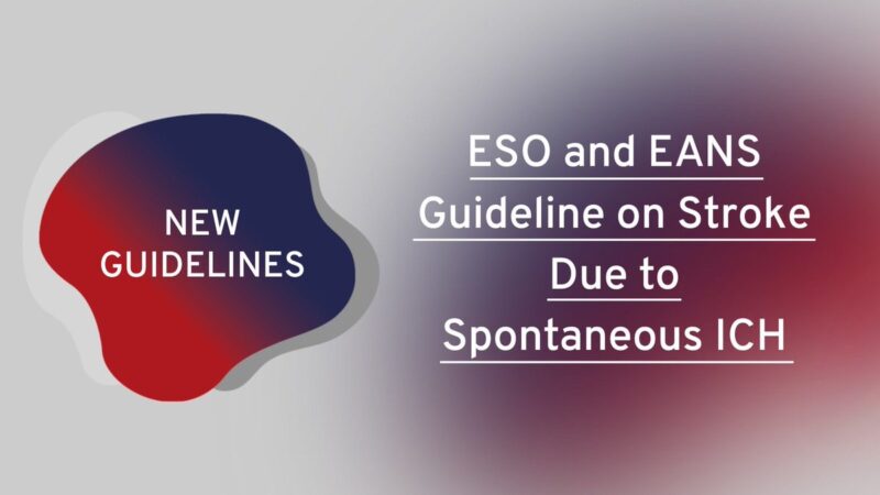 ESO–EANS Rewrites the Rulebook on Spontaneous ICH: First Update Since 2014