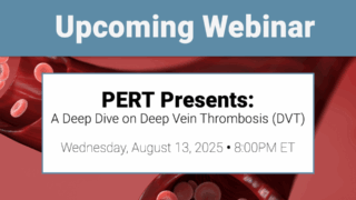 The PERT Consortium Hosts Webinar on Deep Vein Thrombosis Diagnosis and Treatment