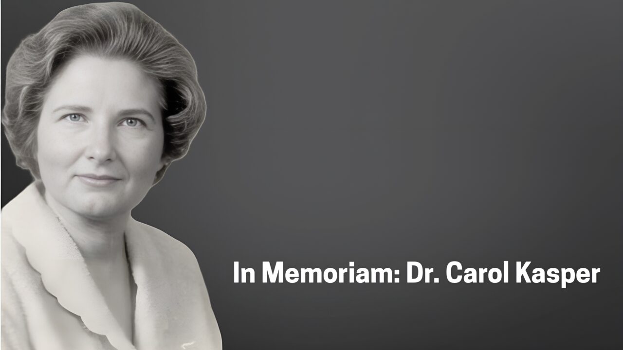 Dr. Carol Kasper: Honoring the Legacy