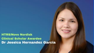 Jessica Hernandez Garcia: Honored to Become 2025 HTRS/Novo Nordisk Clinical Scholar Awardee