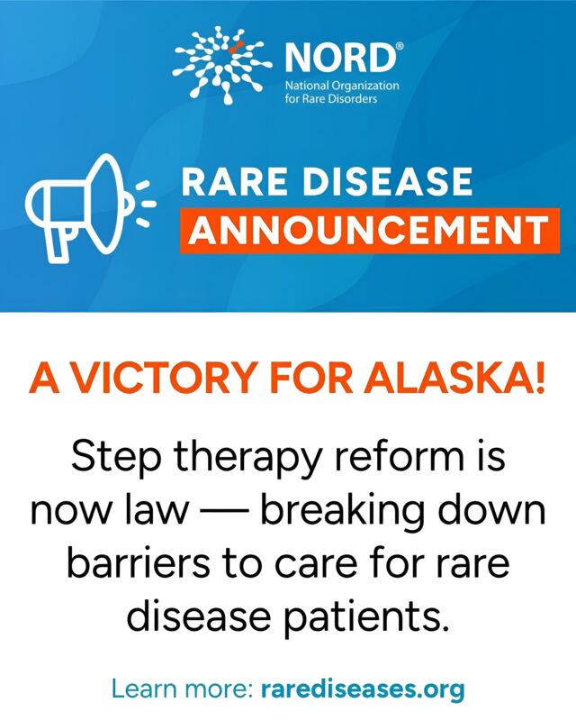 Big Win Thanks to NORD : 1 Single Law Removes Barriers for Rare Disease Patients in Alaska