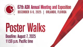Poster Walks at the 67th ASH Annual Meeting: Spotlighting Emerging Science