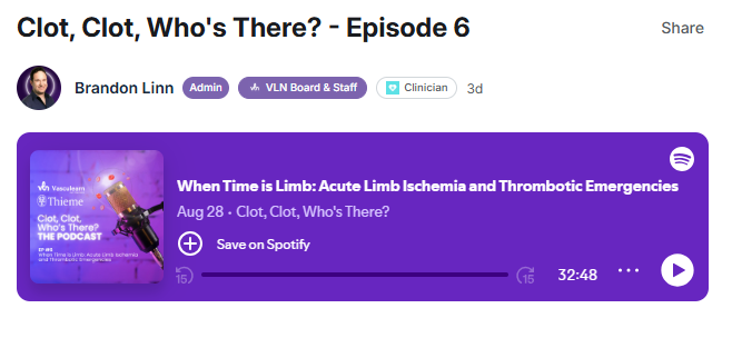 Clot, Clot, Who’s There? Vasculearn Network Podcast: Managing Acute Limb Ischemia Across U.S. and European Perspectives