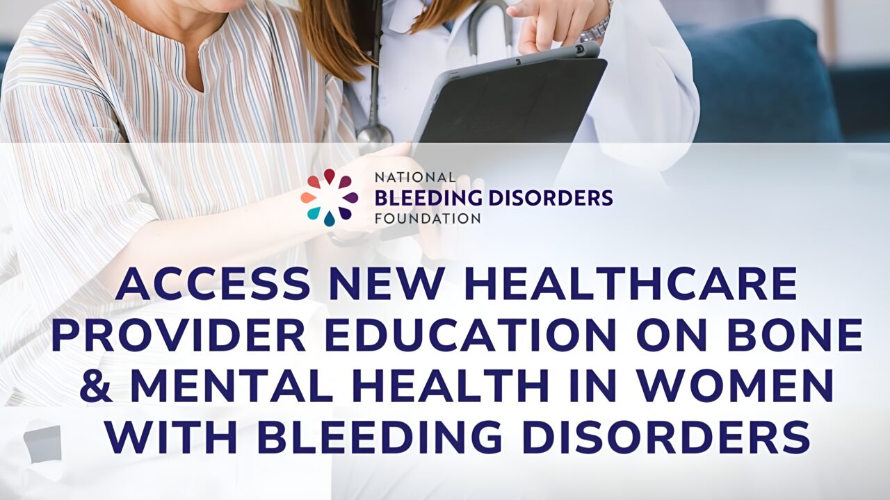 Watch Now: NBDF Debuts ‘’Women’s Wellness in Bleeding Disorders’’