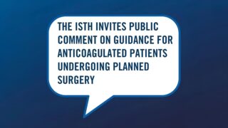 Open for Comment Until September 1: ISTH Surgical Bleed Risk Guidance