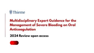 2024 Update: Practical Guide to Managing Severe Bleeding on Oral Anticoagulants