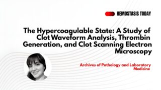 Maria Filomena Ruberto on The Hypercoagulable State