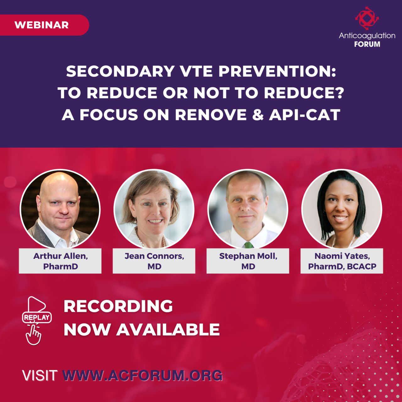 Missed the Anticoagulation Forum Webinar? Watch the Recording on Secondary VTE Prevention