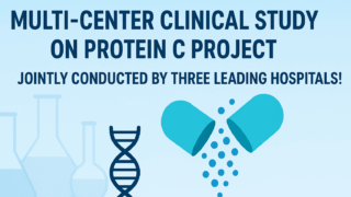 Protein C: Multi-Center Clinical Study Conducted by Three Leading Hospitals