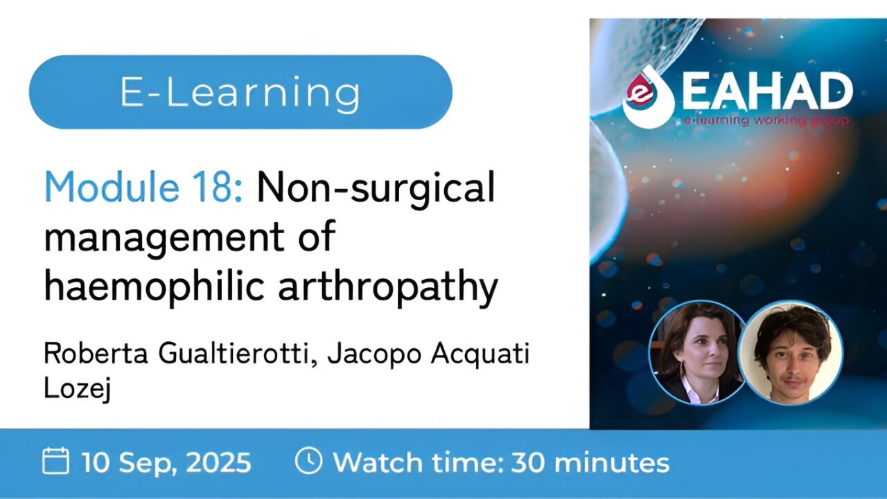 EAHAD Launches E-Learning Module on Non-Surgical Management of Hemophilic Arthropathy