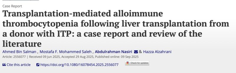 Transplantation-Mediated Alloimmune Thrombocytopenia: Mostafa Faisal Mohammed Saleh Presents a Rare Case