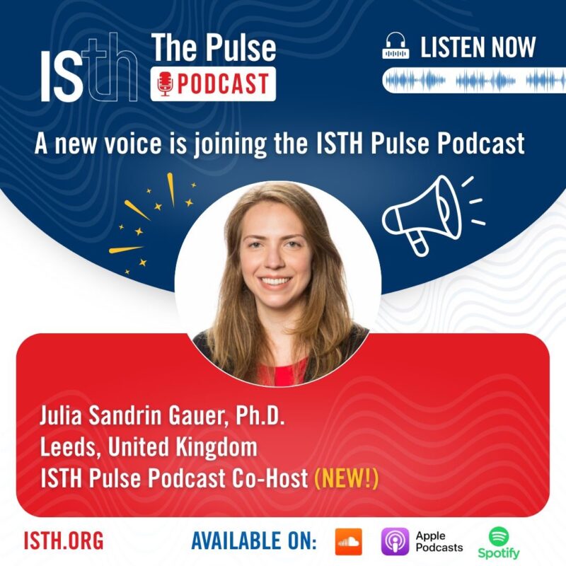 Julia Sandrin Gauer to Host ISTH Pulse Podcast!