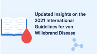 Von Willebrand Disease. 2021 Guideline Recommendations Remain Strong