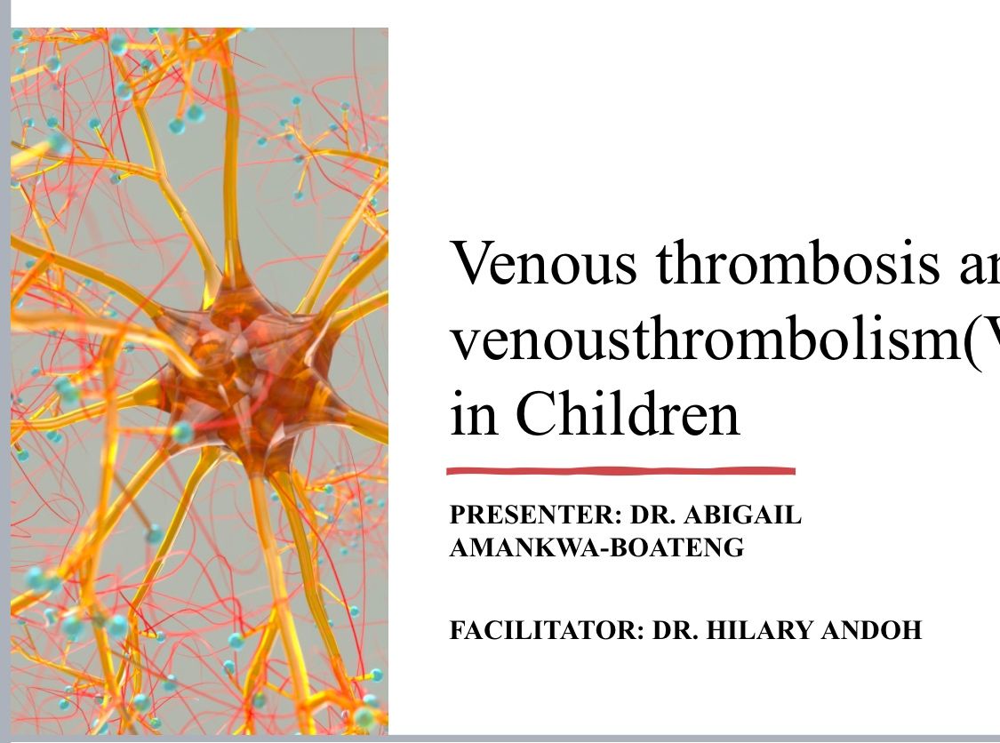 Dr. Abigail Amankwa-Boateng Highlights the Hidden Risk of Venous Thromboembolism in Children