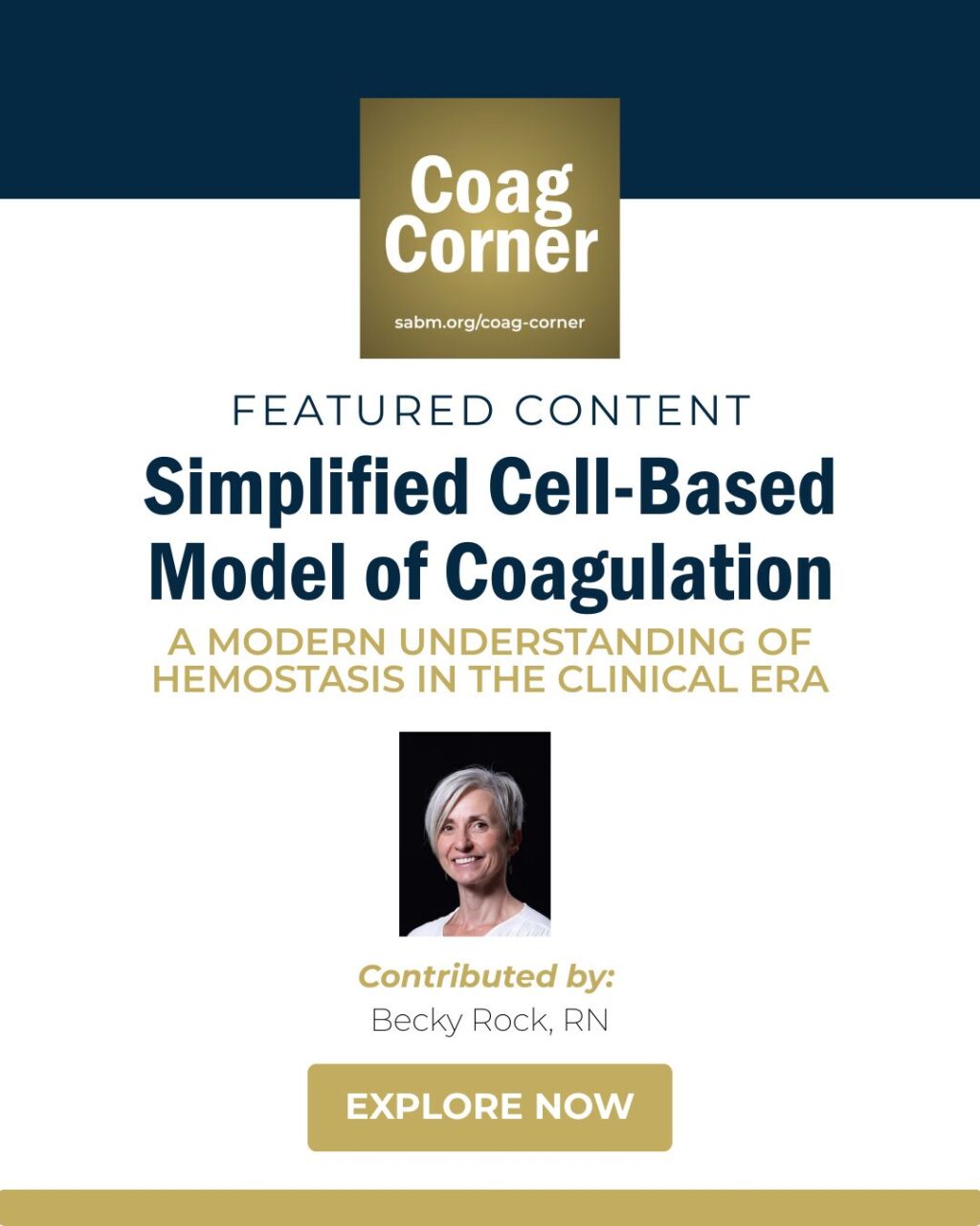 SABM Launches “Coag Corner” — Exploring the Science Behind Modern Hemostasis 1 SABM Launches “Coag Corner” — Exploring the Science Behind Modern Hemostasis