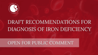 ASH: Public Comments Open on Iron Deficiency Diagnosis Guidelines