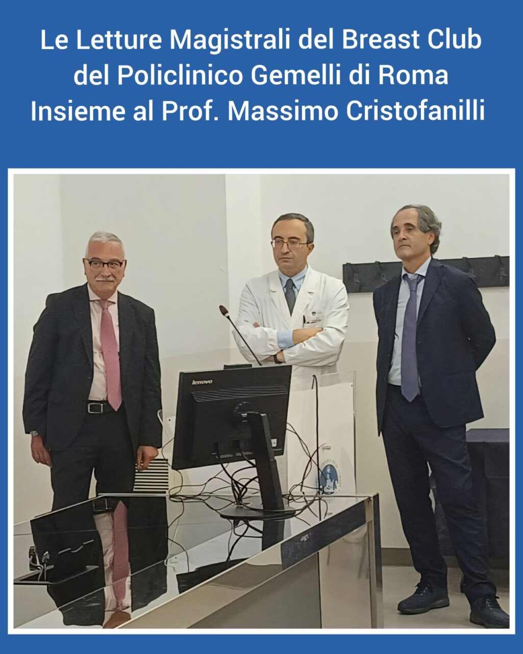 Gianluca Franceschini: International Excellence at the Breast Club of the Gemelli Polyclinic in Rome