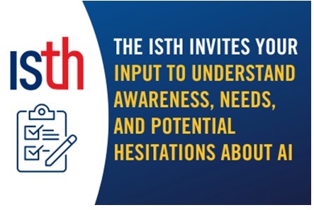 Thomas Reiser Invites You to Take A Survey on AI and Machine Learning From ISTH