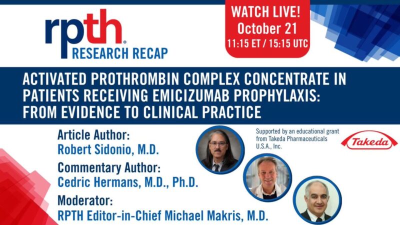 Thomas Reiser: Don't Miss This ISTH Research Recap with Robert Sidonio, Cedric Hermans and Michael Makris