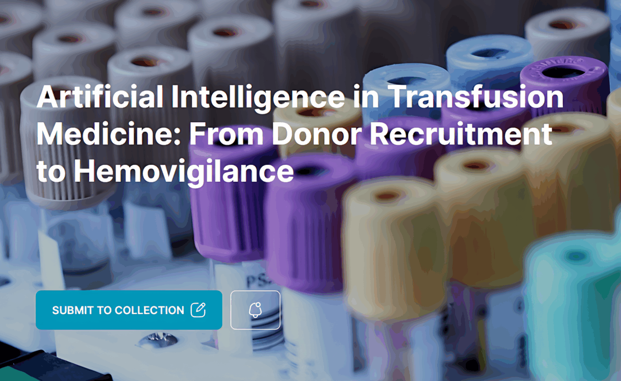 Artificial Intelligence in Transfusion Medicine: From Donor Recruitment to Hemovigilance