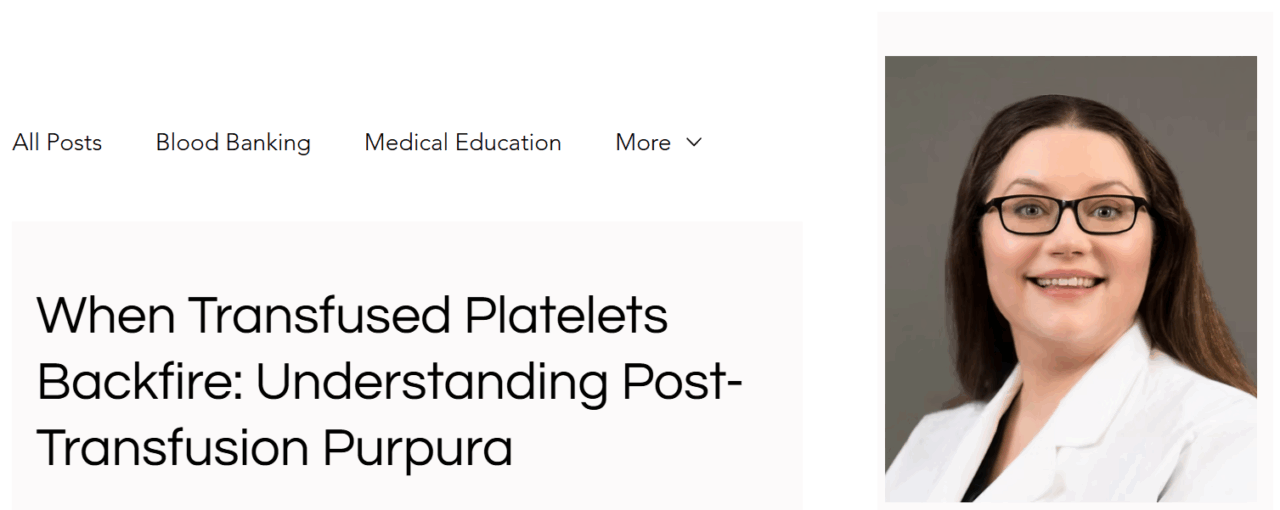 Caitlin Raymond - When Transfused Platelets Backfire: Understanding Post-Transfusion Purpura