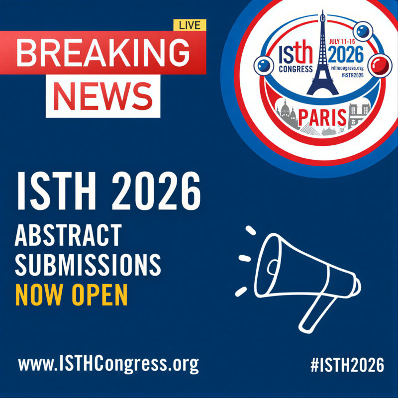 Abstract Submission for the ISTH2026 in Paris is Now Open 1 ISTH2026