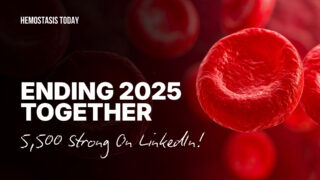 Ending 2025 Together: Building the Future of Hemostasis Today - and It’s Just the Beginning
