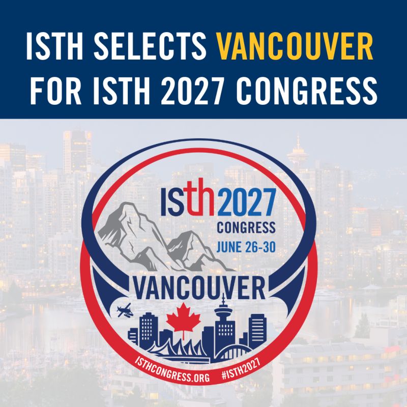 Vancouver is The Next Spot for ISTH 2027 Congress 1 Vancouver is The Next Spot for ISTH 2027 Congress