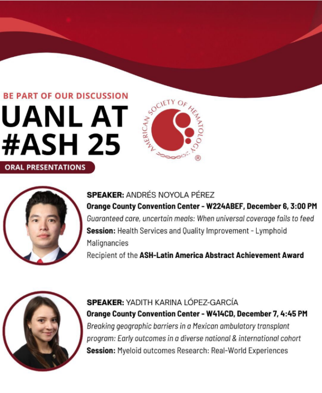 UANL at ASH 2025․ Oral Presentations and Posters Highlight Global Hematology Efforts 1 UANL