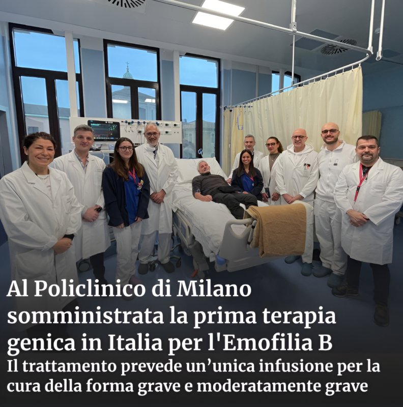 First Italian Gene Therapy for Hemophilia B at the Polyclinic of Milan 1 Polyclinic of Milan