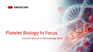 Platelet Biology in Focus - Current Opinion in Hematology 2026