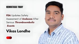 Vikas Londhe on Andexxa's Safety Assessment Updates