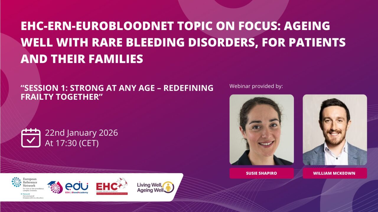 Ageing With a Bleeding Disorder: Learn More About Healthy Ageing With EHC 1 Ageing With a Bleeding Disorder: Learn More About Healthy Ageing With EHC
