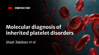 Shadi Tabibian: Molecular Diagnosis of Inherited Platelet Disorders