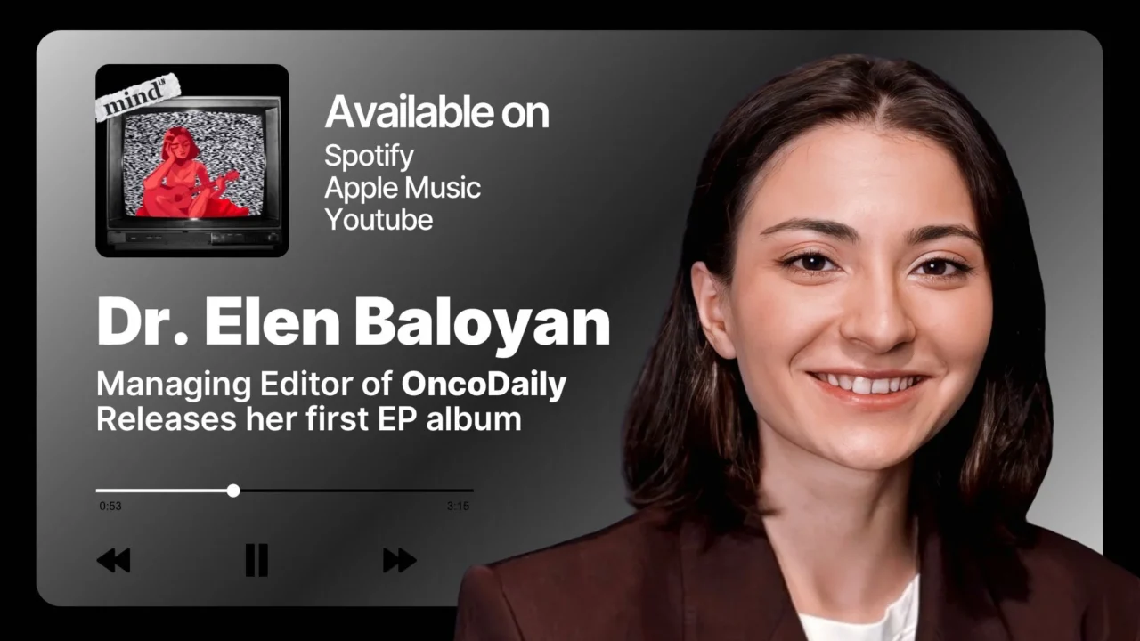 OncoDaily’s Managing Editor Elen Baloyan Releases Her First Mini-EP