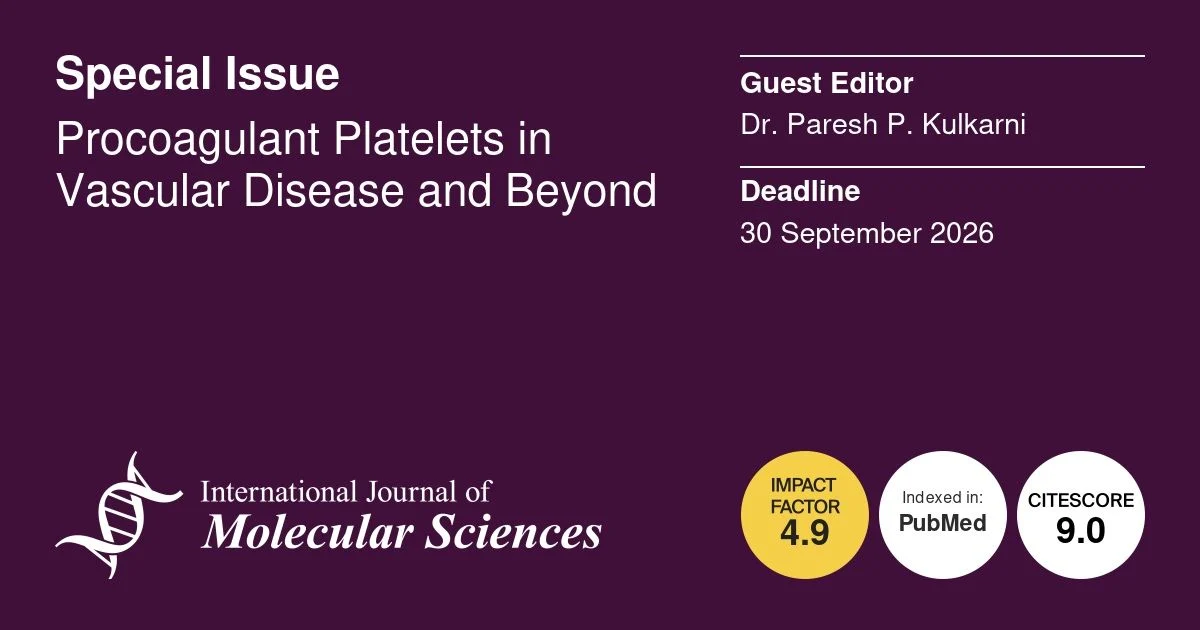 Paresh P. Kulkarni: Invitation to Contribute to Special Issue on Procoagulant Platelets in Vascular Disease