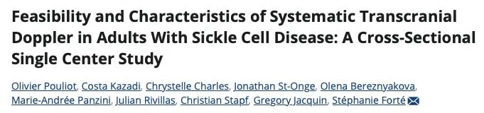 Stéphanie Forté: Advancing Stroke Prevention in Adults With Sickle Cell Disease Through Transcranial Doppler 1 Stéphanie Forté: Advancing Stroke Prevention in Adults With Sickle Cell Disease Through Transcranial Doppler