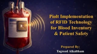 Tagreed Alkaltham: Strengthening Blood Inventory Governance Through RFID Technology